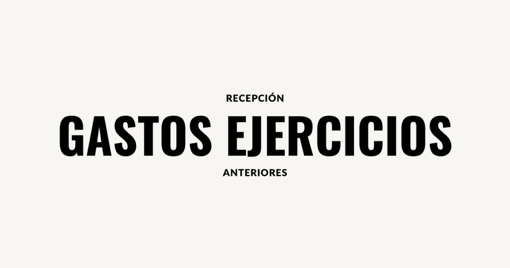 Gastos Ejercicios Anteriores