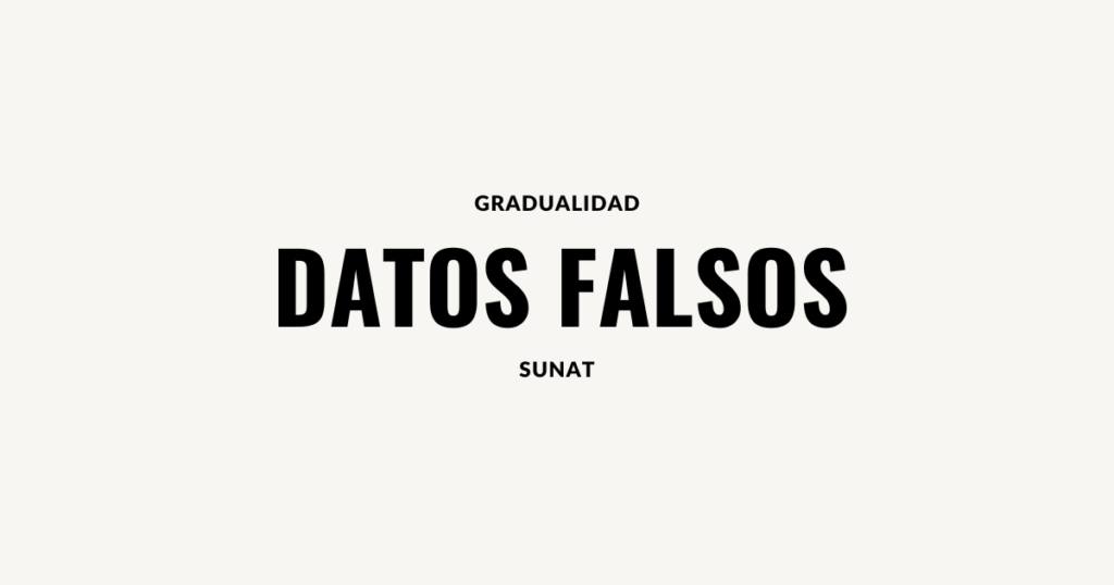gradualidad datos falsos