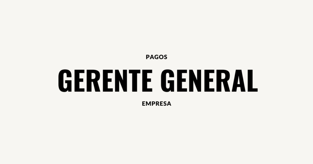 pagos realizados gerente general