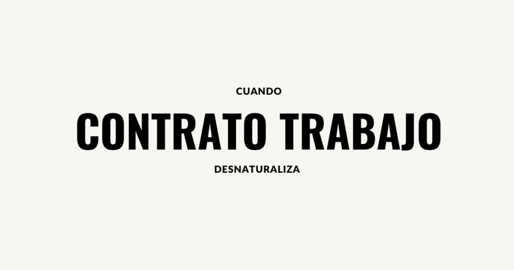 cuando contrato desnaturalice