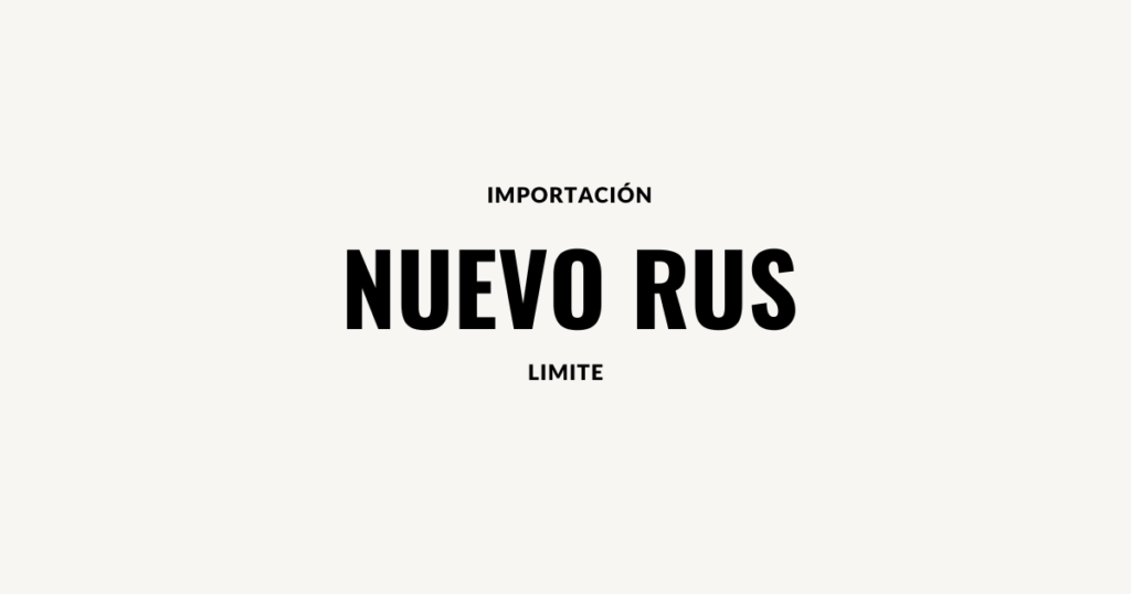 importacion nuevo rus