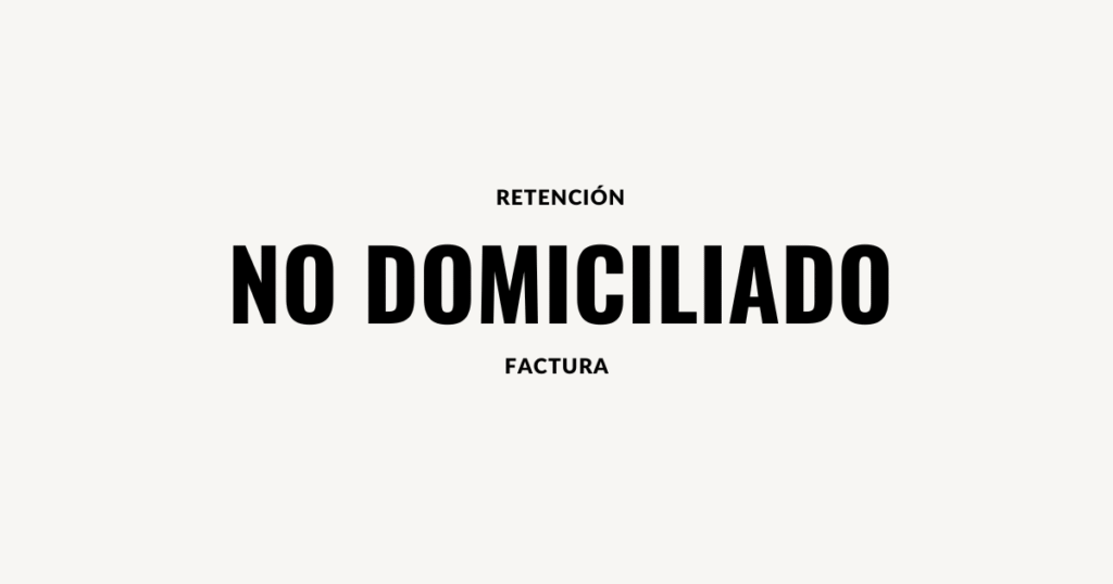 retencion de no domiciliado factura