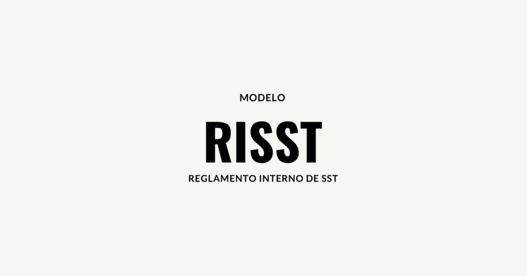 Modelo de Reglamento Interno de Seguridad y Salud en el Trabajo - RISST