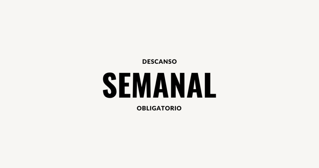 descanso semanal obligatoria