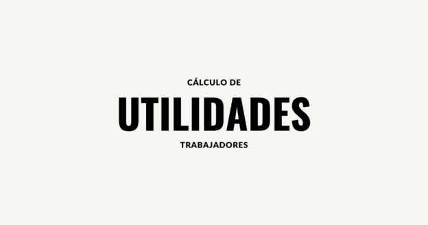 como se calcula utilidades