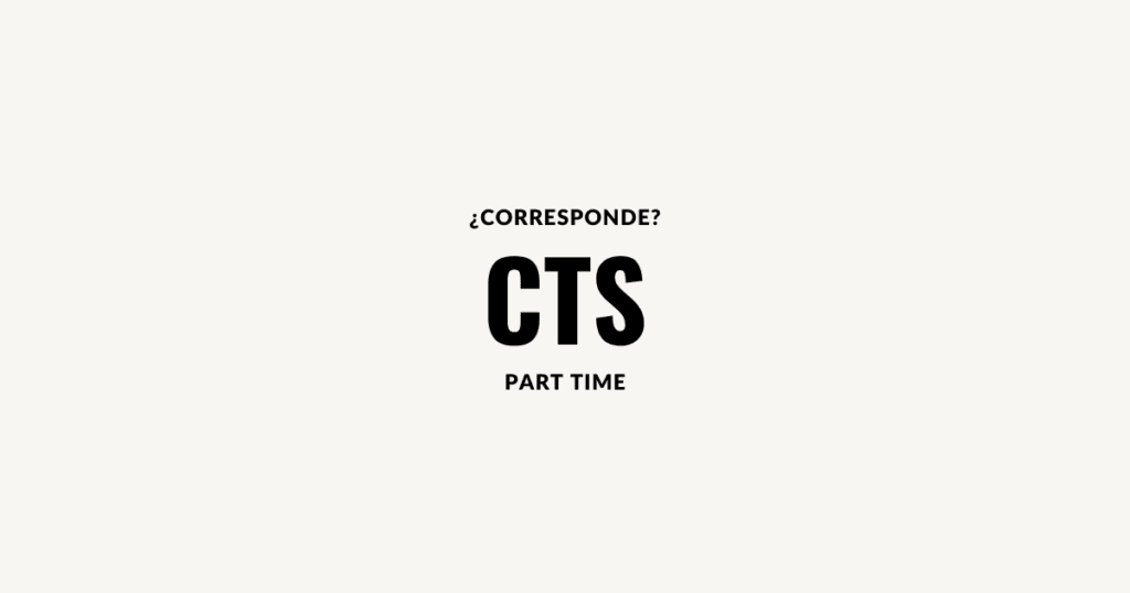 corresponde CTS Part Time