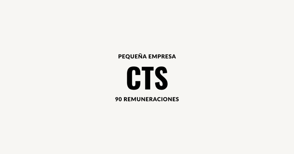 pequeña empresa CTS 90 dìas