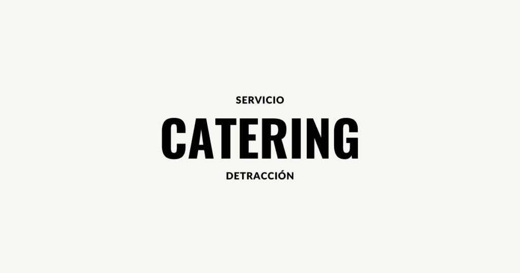 servicio de catering detraccion