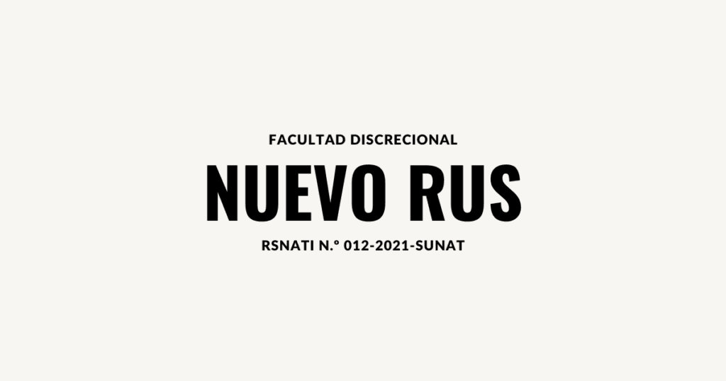 Facultad Discrecional Nuevo Rus