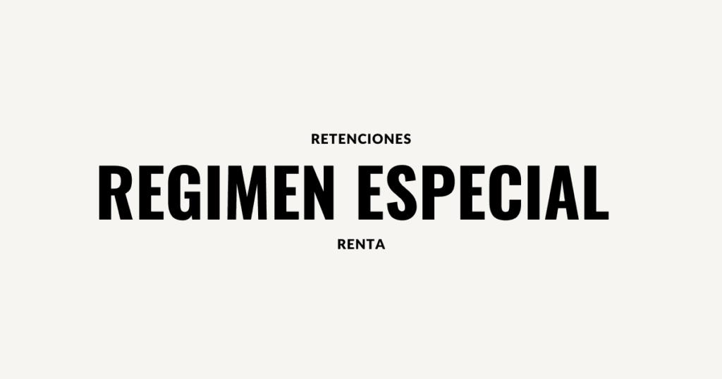 retenciones del regimen especial de renta