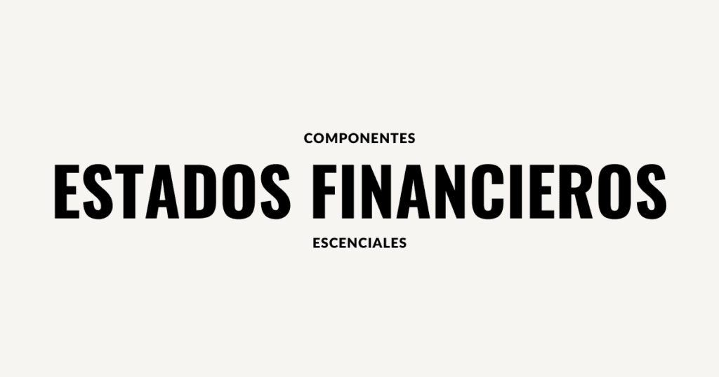 componentes estados financieros