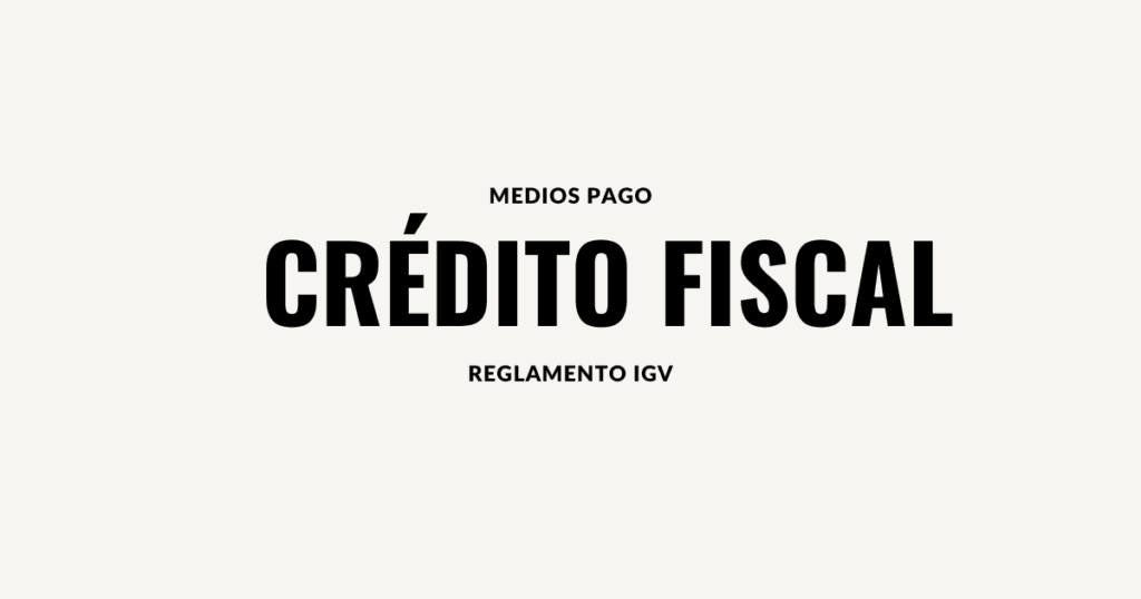 medios de pago para credito fiscal