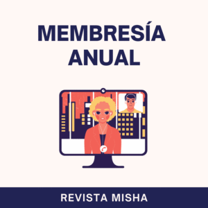 membresia anual revista misha