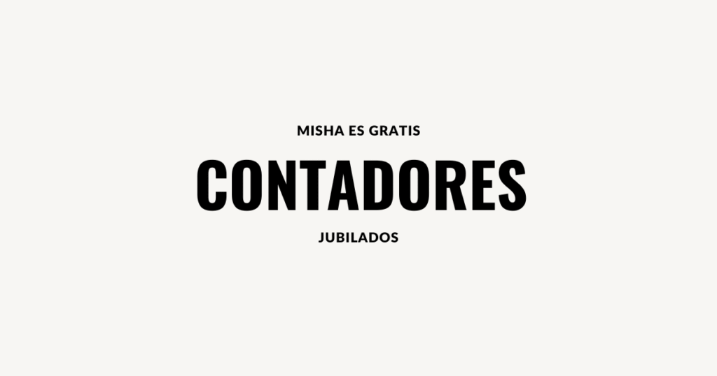 misha es gratis para contadores jubilados
