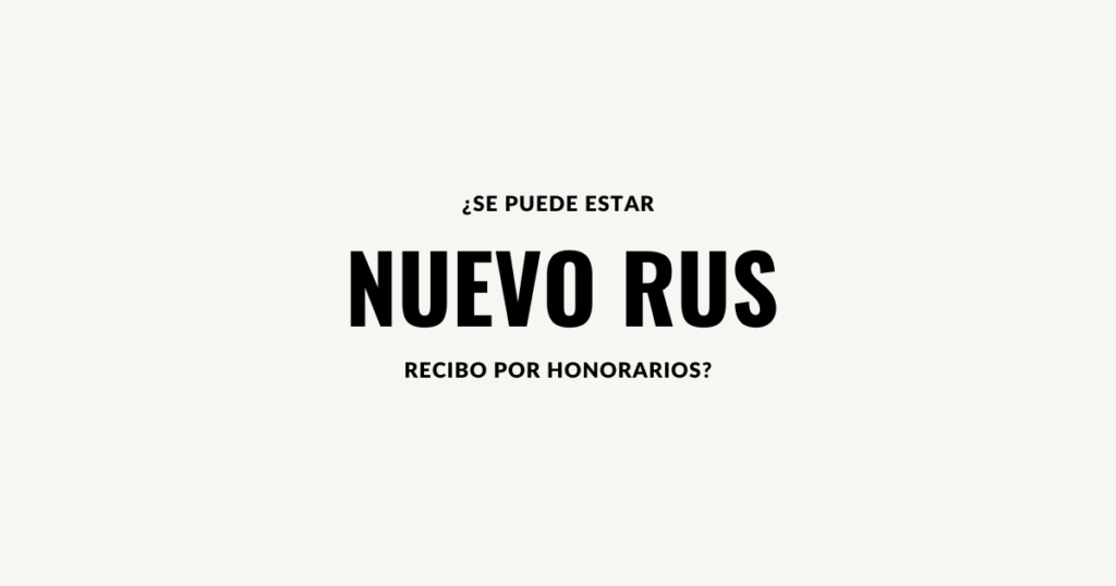 nuevo rus recibo por honorarios