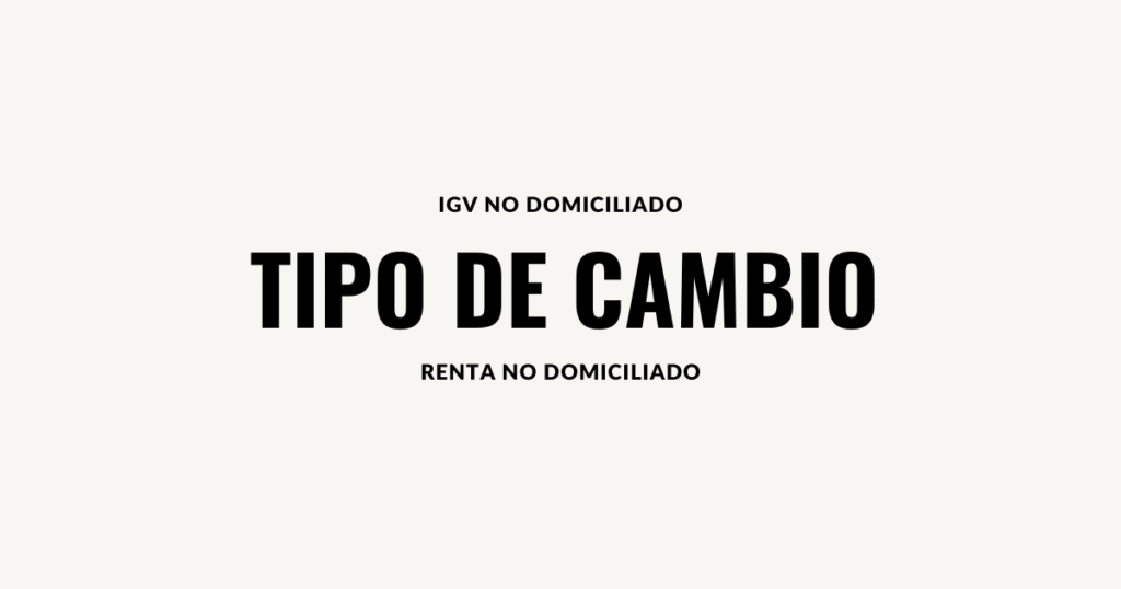 Tipo de Cambio IGV No domiciliado