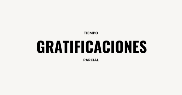 gratificaciones tiempo parcial