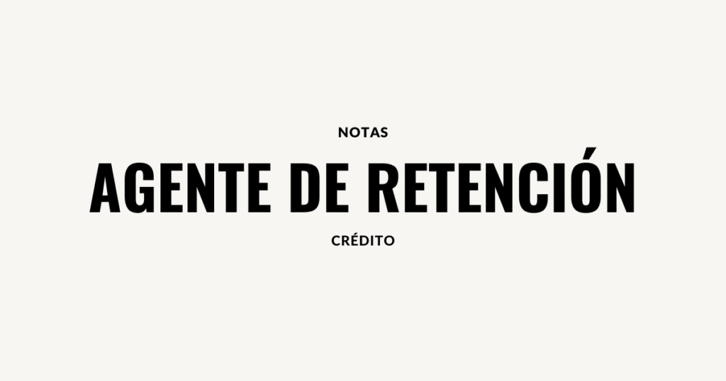 Notas Credito Agente de Retención
