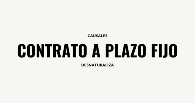 contrato a plazo fijo desnaturaliza