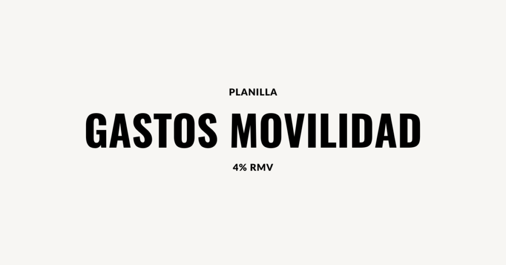 Gastos Movilidad Planilla Trabajador
