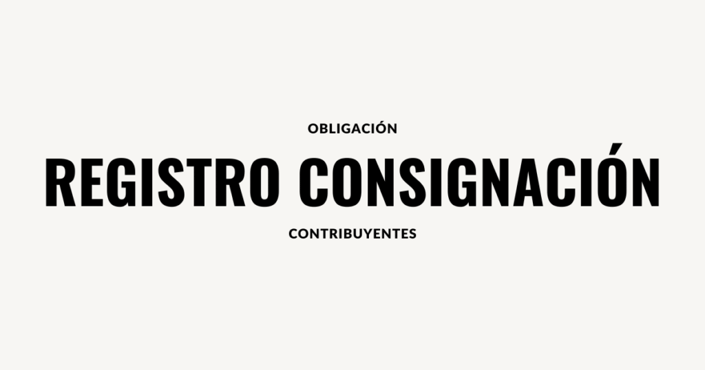 obligacion registro de consignación
