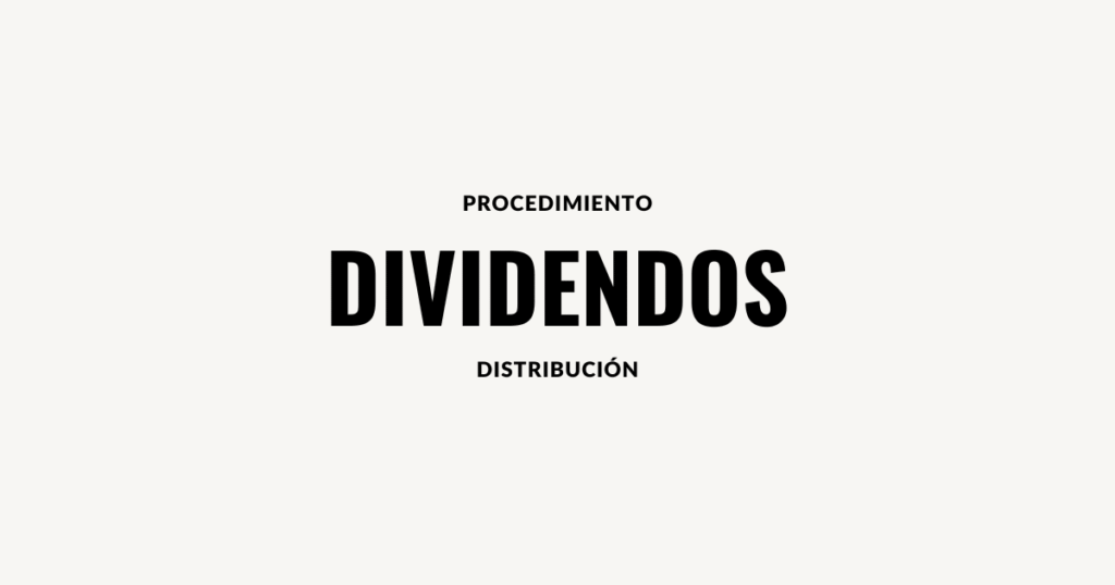 procedimiento distribucion dividendos