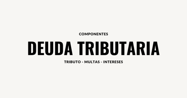 Componentes de la Deuda Tributaria