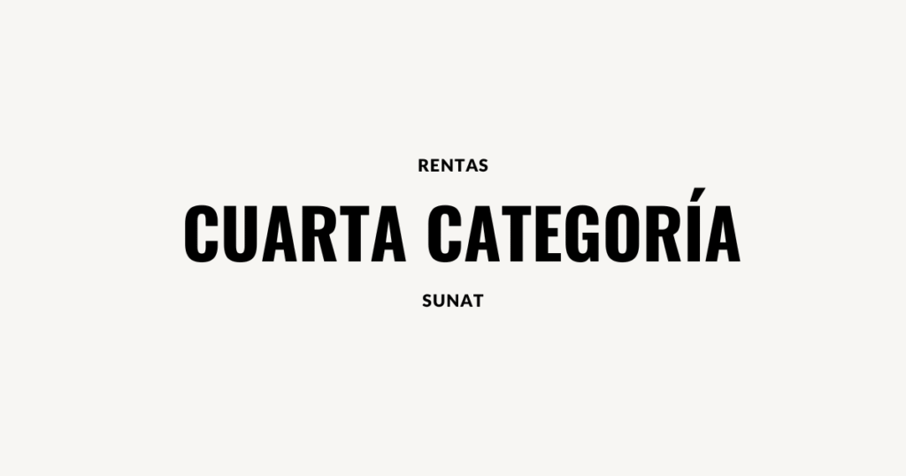 Cuarta Categoria Informes SUNAT