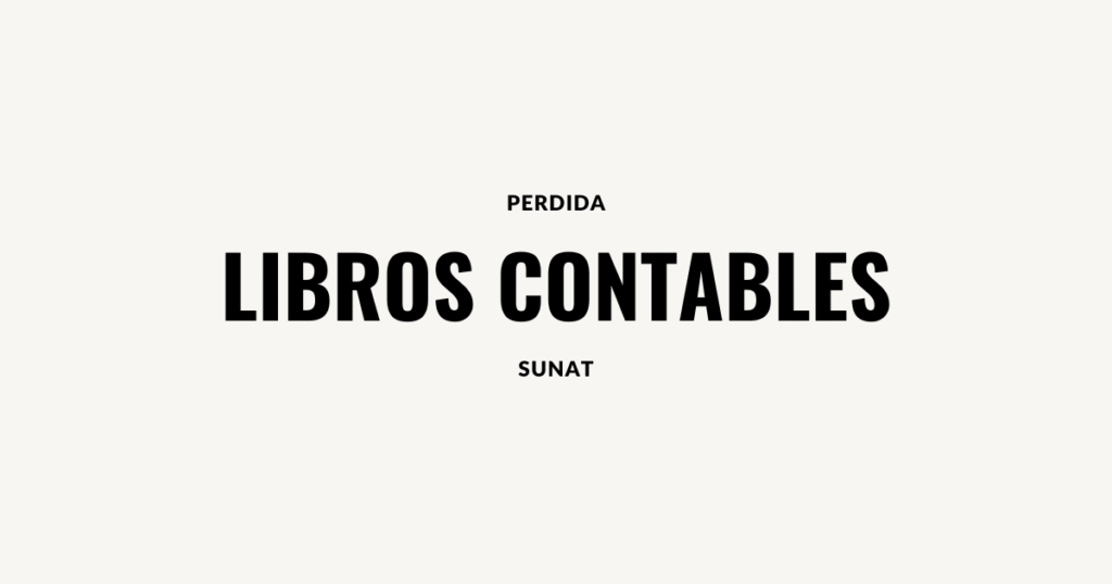 perdida de libros contables sunat