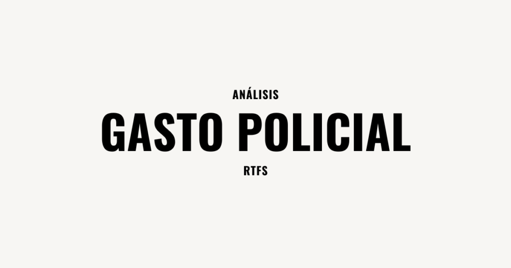 Gasto Policial - Analisis RTF