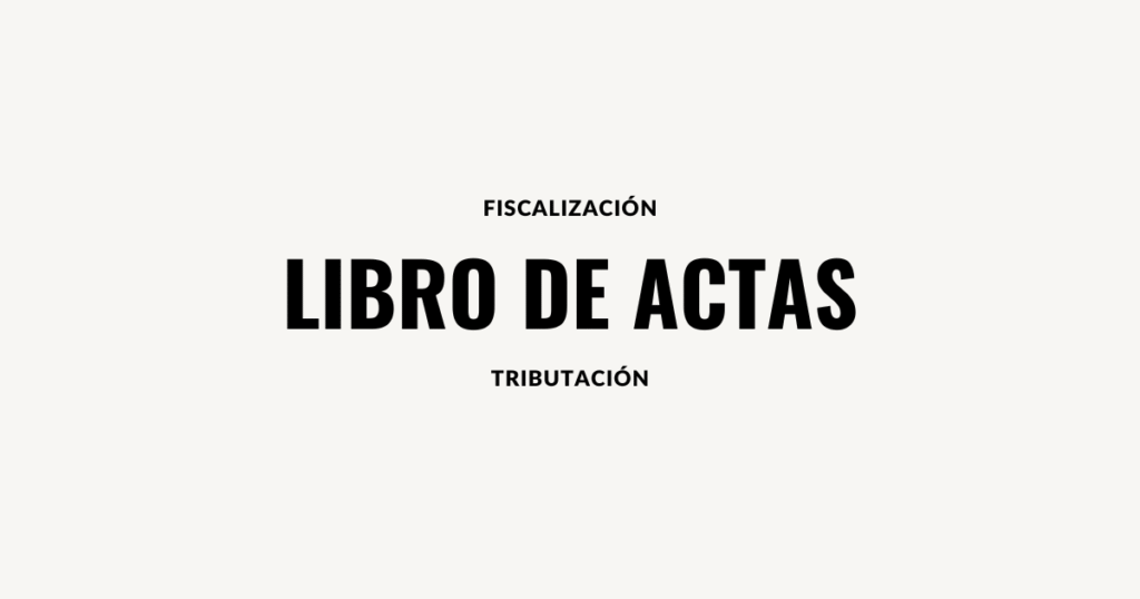 Libro de actas tratamiento tributario