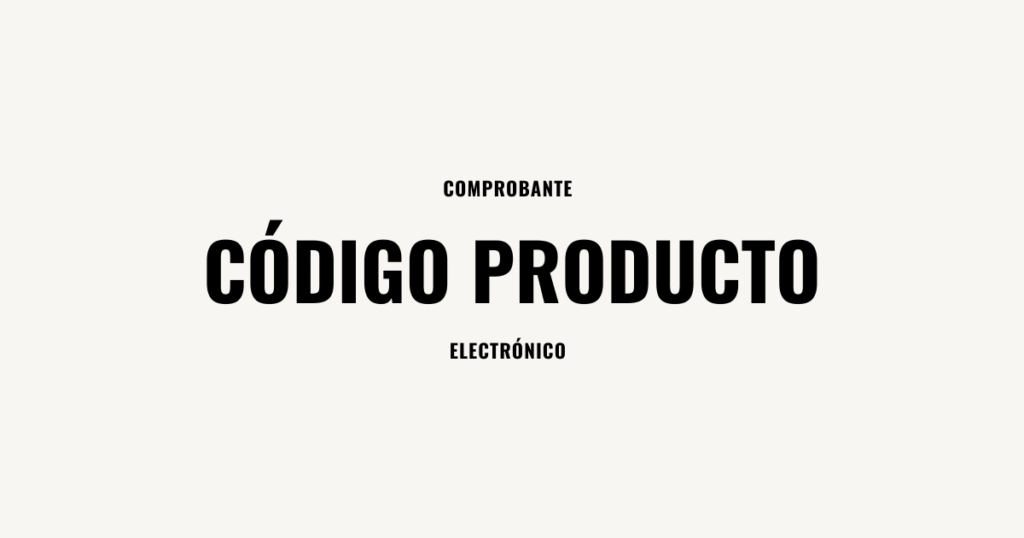Factura Electrónica Código Producto Usuario