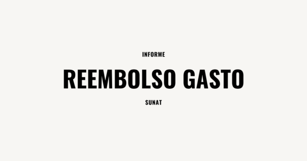 reembolso de gastos Informe Sunat
