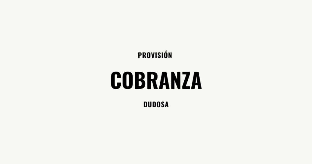 Provision de cobranza dudosa