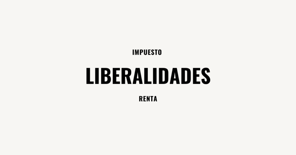 liberalidades impuesto a la renta