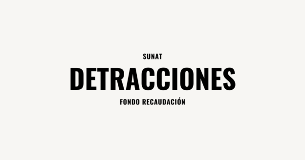 SUNAT fondo recaudacion detracciones