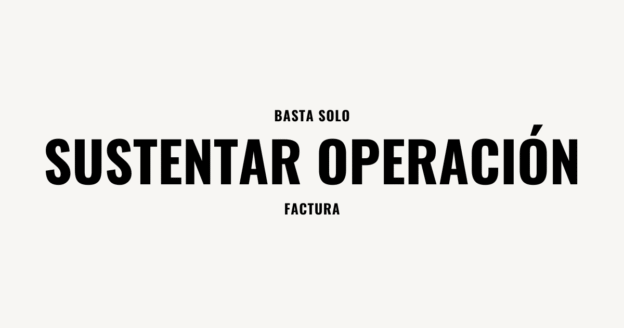 basta solo factura sustentar operacion