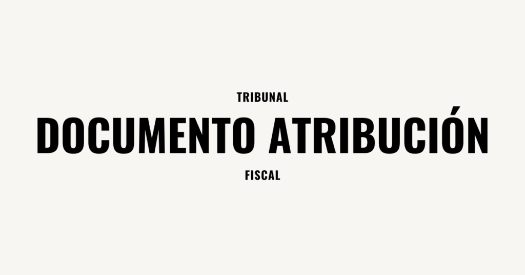 documento de atribucion tribunal fiscal
