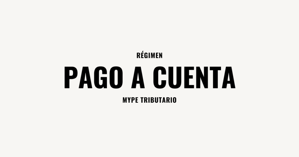 regimen mype tributario pago a cuenta