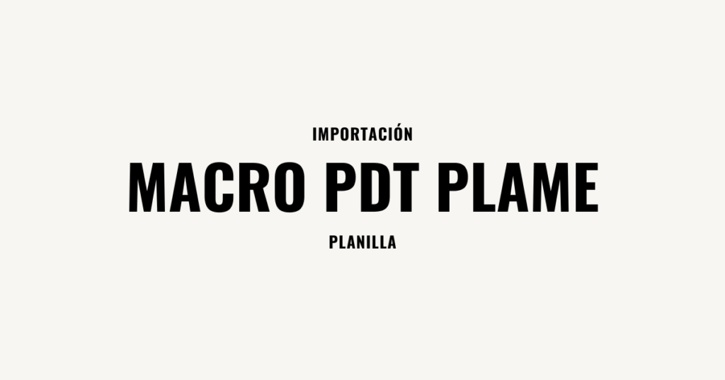 macro importacion pdt plame