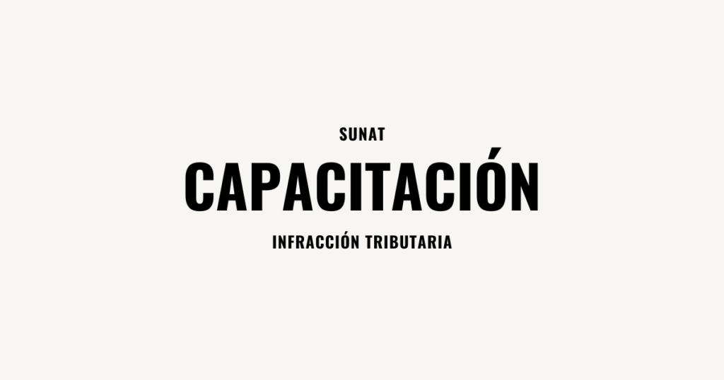 sunat capacitacion infraccion tributario